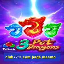 club7711.com paga mesmo